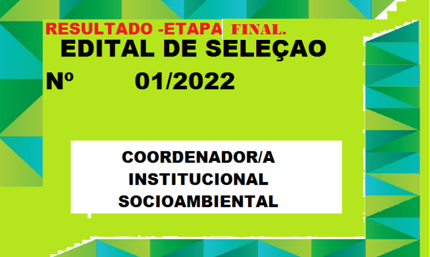 Resultado do edital Nº 01/2022 para a Etapa resultado final das entrevista.